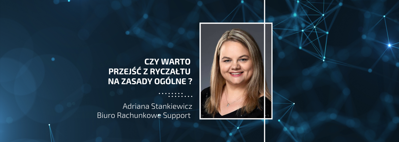 Czy warto przejść z ryczałtu na zasady ogólne ?