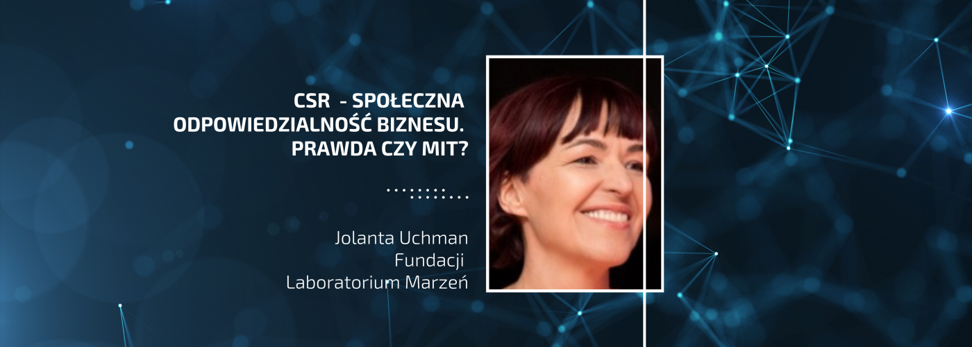 CSR społeczna odpowiedzialność biznesu. Prawda czy mit?