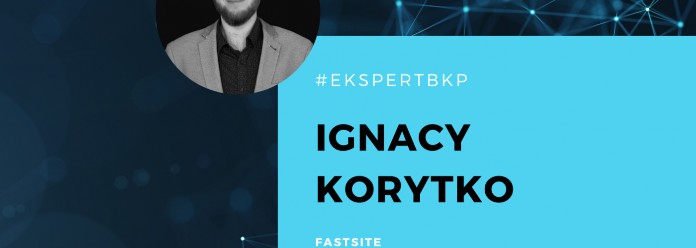 #EKSPERTBKP: IGNACY KORYTKO - FASTSITE